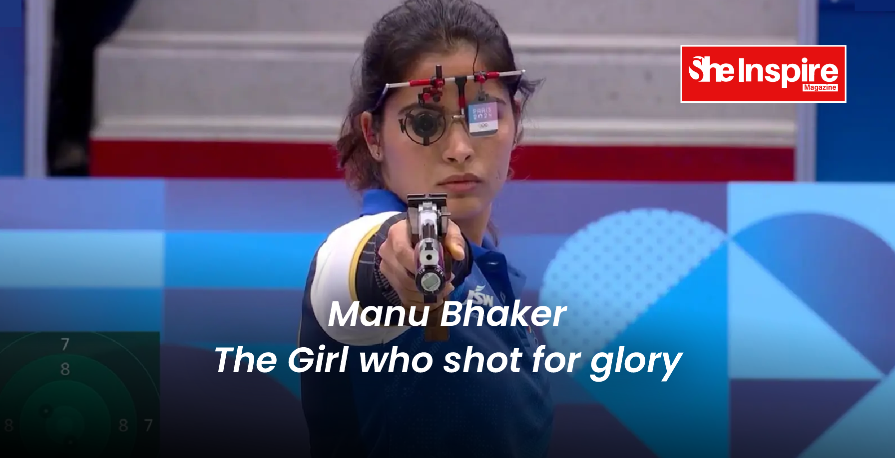 Manu Bhaker- The Girl who shot for glory